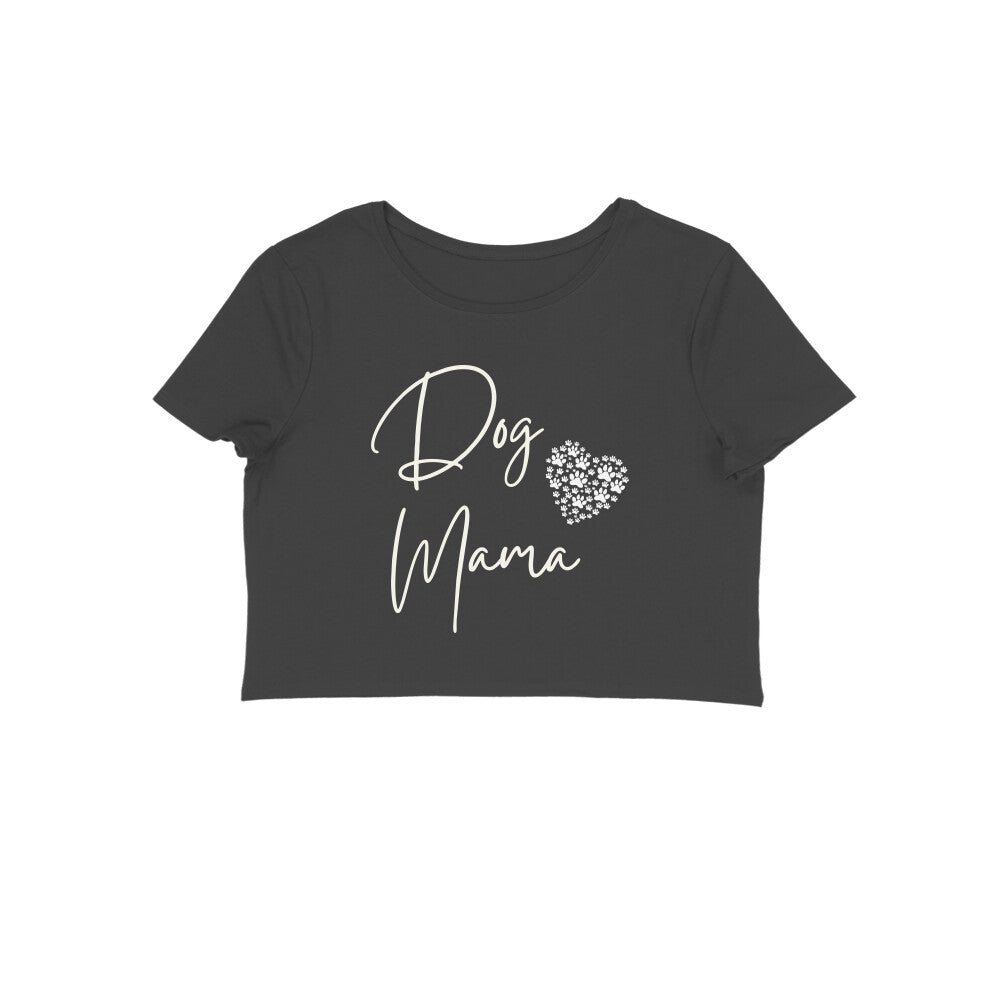 Dog Mama Crop Top